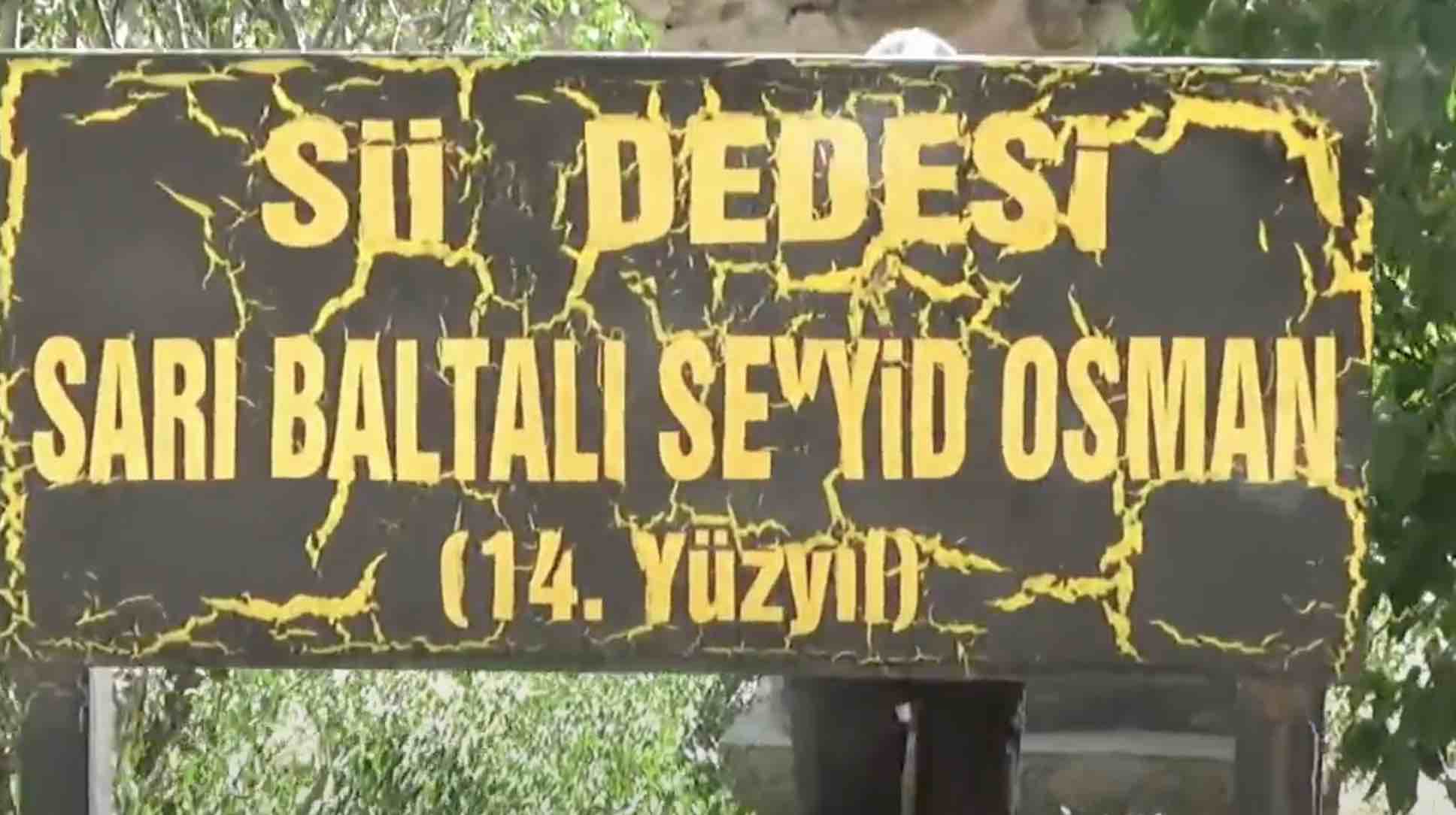 Siğil Dede – Sarı Baltalı Seyyid Osman Dede